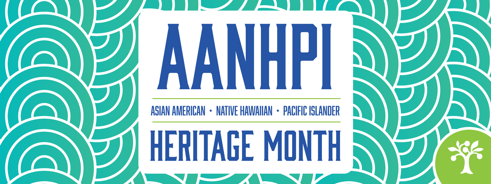 A graphic for Asian American, Native Hawaiian, and Pacific Islander Heritage Month