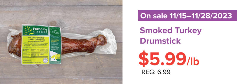 A sales graphic for a smoked turkey drumstick, on sale for 5.99/lb
