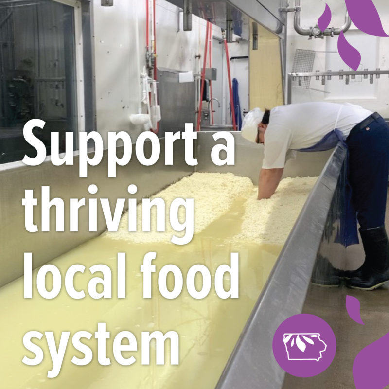 A person working with cheese and text overlay that reads "Support a thriving local food system"
