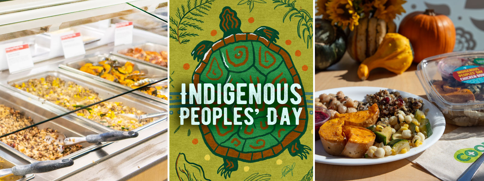 Three photos showing the Indigenous Peoples' Day hot bar offerings, bowl offerings, and a graphic for Indigenous Peoples' Day