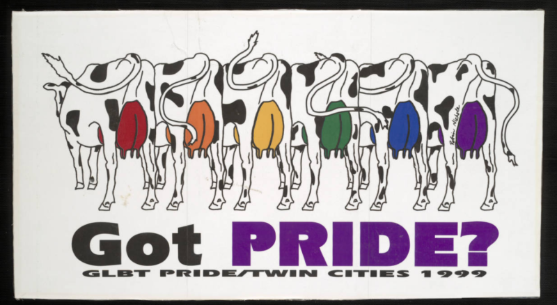 An illustration of cows with udders in the colors of the rainbow with text reading "Got PRIDE?" and "GLBT Pride/Twin Cities 1999"