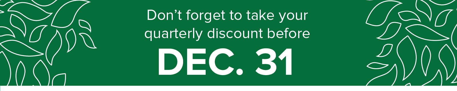 Take your owner discount by December 31