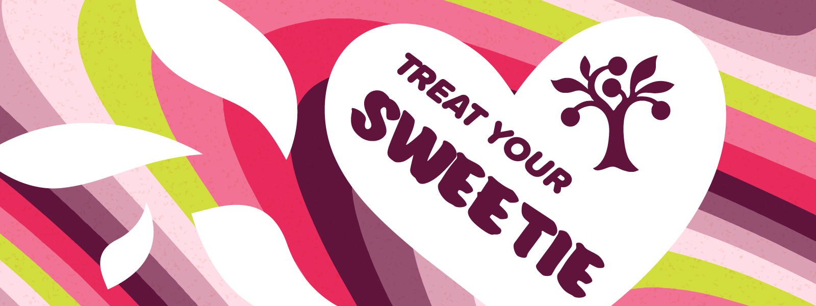 A purple, pink, and green graphic with a heart that says "Treat Your Sweetie"